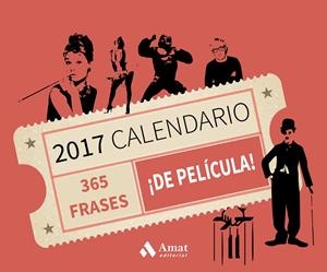 365 FRASES ¡DE PELÍCULA! CALENDARIO 2017 | 9788497358613 | Galatea Llibres | Librería online de Reus, Tarragona | Comprar libros en catalán y castellano online