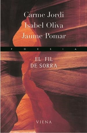 FIL DE SORRA, EL -XXXVIII PREMI JOAN TEIXIDOR DE POESIA- | 9788483302859 | DIVERSOS | Galatea Llibres | Librería online de Reus, Tarragona | Comprar libros en catalán y castellano online