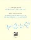 APOLOGIA D'UN MATEMATIC / EL PAPER DE LA MATEMATICA EN LES CIENCIES I LA SOCIETAT | 9788493660918 | HARDY,GODFREY H./NEUMANN, JOHN | Galatea Llibres | Librería online de Reus, Tarragona | Comprar libros en catalán y castellano online