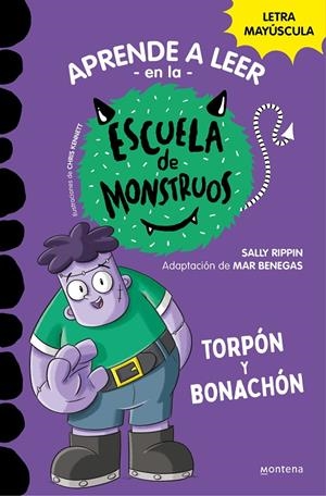 APRENDER A LEER EN LA ESCUELA DE MONSTRUOS 9 - TORPÓN Y BONACHÓN | 9788419357113 | RIPPIN, SALLY | Galatea Llibres | Librería online de Reus, Tarragona | Comprar libros en catalán y castellano online