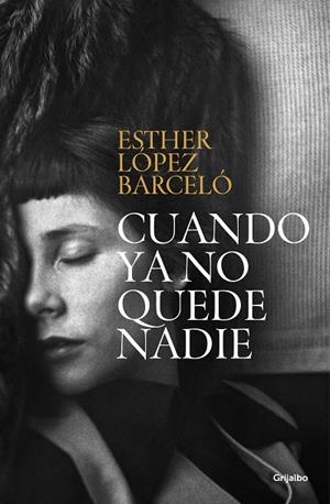 CUANDO YA NO QUEDE NADIE | 9788425362842 | LÓPEZ BARCELÓ, ESTHER | Galatea Llibres | Llibreria online de Reus, Tarragona | Comprar llibres en català i castellà online