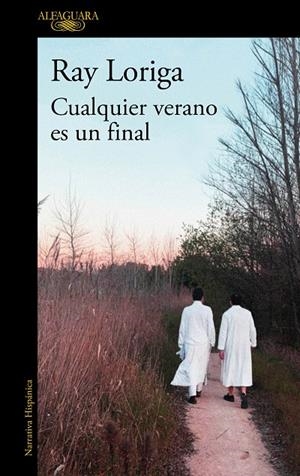CUALQUIER VERANO ES UN FINAL | 9788420456539 | LORIGA, RAY | Galatea Llibres | Librería online de Reus, Tarragona | Comprar libros en catalán y castellano online