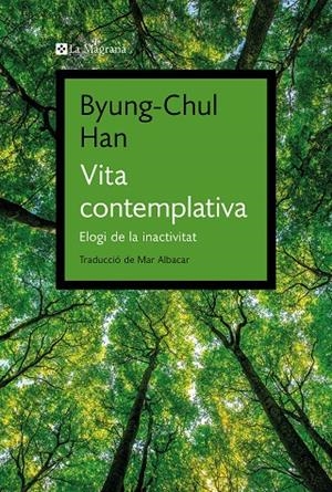 VITA CONTEMPLATIVA | 9788419334343 | HAN, BYUNG-CHUL | Galatea Llibres | Llibreria online de Reus, Tarragona | Comprar llibres en català i castellà online