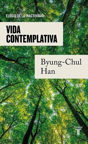VIDA CONTEMPLATIVA | 9788430625628 | HAN, BYUNG-CHUL | Galatea Llibres | Librería online de Reus, Tarragona | Comprar libros en catalán y castellano online