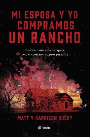MI ESPOSA Y YO COMPRAMOS UN RANCHO | 9788408267515 | QUERY, MATT/QUERY, HARRISON | Galatea Llibres | Llibreria online de Reus, Tarragona | Comprar llibres en català i castellà online