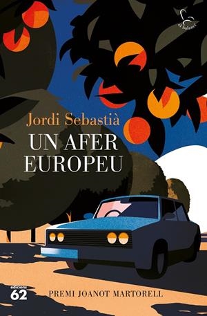 UN AFER EUROPEU | 9788429780734 | SEBASTIÀ TALAVERA, JORDI | Galatea Llibres | Librería online de Reus, Tarragona | Comprar libros en catalán y castellano online