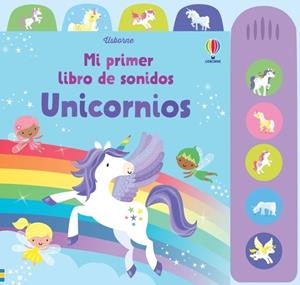 UNICORNIOS. MI PRIMER LIBRO DE SONIDOS | 9781803708928 | WATT, FIONA | Galatea Llibres | Llibreria online de Reus, Tarragona | Comprar llibres en català i castellà online