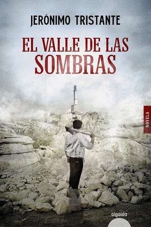 EL VALLE DE LAS SOMBRAS | 9788491896685 | TRISTANTE, JERÓNIMO | Galatea Llibres | Llibreria online de Reus, Tarragona | Comprar llibres en català i castellà online