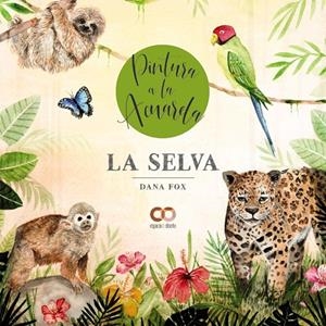 LA SELVA. PINTURA A LA ACUARELA | 9788441546387 | FOX, DANA | Galatea Llibres | Llibreria online de Reus, Tarragona | Comprar llibres en català i castellà online