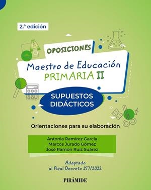 OPOSICIONES. MAESTRO DE EDUCACIÓN PRIMARIA II | 9788436847291 | RAMÍREZ GARCÍA, ANTONIA/JURADO GÓMEZ, MARCOS/RUIZ SUÁREZ, JOSÉ RAMÓN | Galatea Llibres | Llibreria online de Reus, Tarragona | Comprar llibres en català i castellà online
