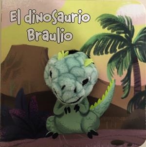 EL DINOSAURIO BRAULIO | 9788469667668 | Galatea Llibres | Librería online de Reus, Tarragona | Comprar libros en catalán y castellano online