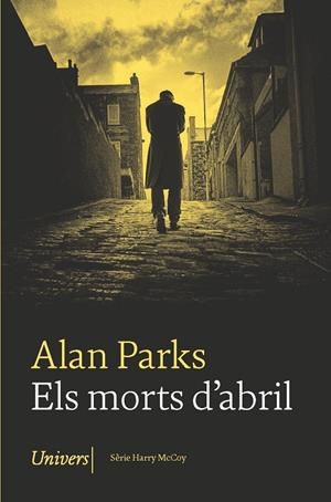 ELS MORTS D'ABRIL | 9788418375712 | PARKS, ALAN | Galatea Llibres | Librería online de Reus, Tarragona | Comprar libros en catalán y castellano online