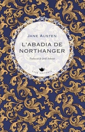L'ABADIA DE NORTHANGER | 9788418908897 | AUSTEN, JANE | Galatea Llibres | Llibreria online de Reus, Tarragona | Comprar llibres en català i castellà online