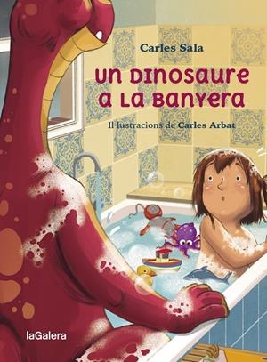 UN DINOSAURE A LA BANYERA | 9788424674441 | SALA I VILA, CARLES | Galatea Llibres | Librería online de Reus, Tarragona | Comprar libros en catalán y castellano online