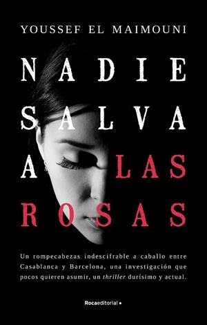 NADIE SALVA A LAS ROSAS | 9788419283771 | EL MAIMOUNI, YOUSSEF | Galatea Llibres | Librería online de Reus, Tarragona | Comprar libros en catalán y castellano online