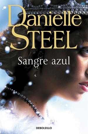 SANGRE AZUL | 9788466362726 | STEEL, DANIELLE | Galatea Llibres | Llibreria online de Reus, Tarragona | Comprar llibres en català i castellà online