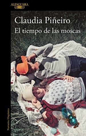 EL TIEMPO DE LAS MOSCAS | 9788420473666 | PIÑEIRO, CLAUDIA | Galatea Llibres | Librería online de Reus, Tarragona | Comprar libros en catalán y castellano online