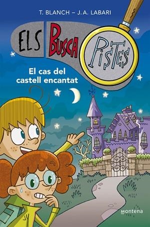 EL CAS DEL CASTELL ENCANTAT (ELS BUSCAPISTES 1) | 9788419241542 | BLANCH, TERESA/LABARI, JOSÉ ÁNGEL | Galatea Llibres | Llibreria online de Reus, Tarragona | Comprar llibres en català i castellà online