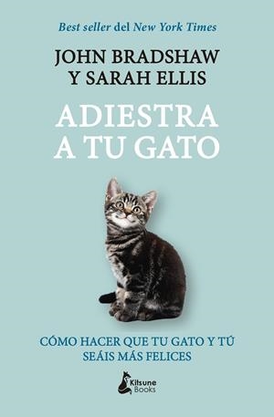 ADIESTRA A TU GATO | 9788416788729 | BRADSHAW, JOHN/ELLIS, SARAH | Galatea Llibres | Librería online de Reus, Tarragona | Comprar libros en catalán y castellano online
