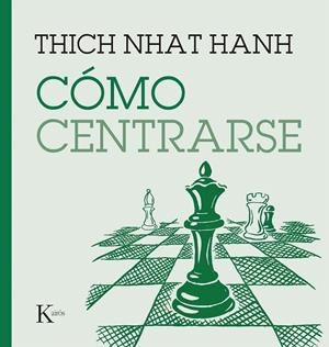 CÓMO CENTRARSE | 9788411210669 | NHAT HANH, THICH | Galatea Llibres | Librería online de Reus, Tarragona | Comprar libros en catalán y castellano online