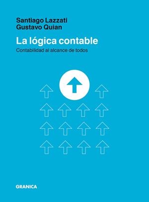 LA LÓGICA CONTABLE | 9789878935065 | LAZZATTI, SERGIO/QUIAN, GUSTAVO | Galatea Llibres | Librería online de Reus, Tarragona | Comprar libros en catalán y castellano online