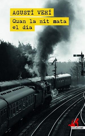 QUAN LA NIT MATA EL DIA | 9788419627001 | VEHÍ, AGUSTÍ | Galatea Llibres | Llibreria online de Reus, Tarragona | Comprar llibres en català i castellà online