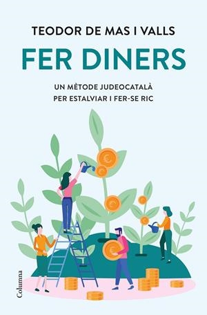 FER DINERS | 9788466429962 | DE MAS VALLS, TEODOR | Galatea Llibres | Librería online de Reus, Tarragona | Comprar libros en catalán y castellano online