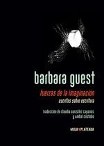 FUERZAS DE LA IMAGINACION | 9788412517033 | GUEST, BARBARA | Galatea Llibres | Llibreria online de Reus, Tarragona | Comprar llibres en català i castellà online