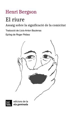 EL RIURE | 9788412452785 | BERGSON, HENRI | Galatea Llibres | Librería online de Reus, Tarragona | Comprar libros en catalán y castellano online