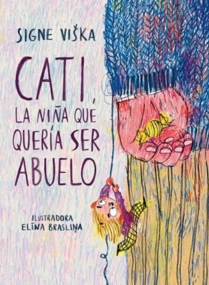 CATI, LA NIÑA QUE QUERÍA SER ABUELO | 9788418232350 | VIŠKA, SIGNE | Galatea Llibres | Llibreria online de Reus, Tarragona | Comprar llibres en català i castellà online