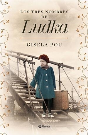 LOS TRES NOMBRES DE LUDKA | 9788408266839 | POU, GISELA | Galatea Llibres | Llibreria online de Reus, Tarragona | Comprar llibres en català i castellà online