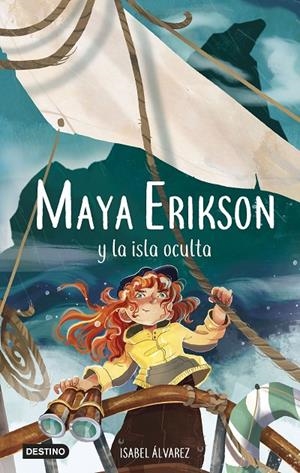 MAYA ERIKSON 5. MAYA ERIKSON Y LA ISLA OCULTA | 9788408266761 | ÁLVAREZ, ISABEL/BRUNO, MARINA | Galatea Llibres | Librería online de Reus, Tarragona | Comprar libros en catalán y castellano online