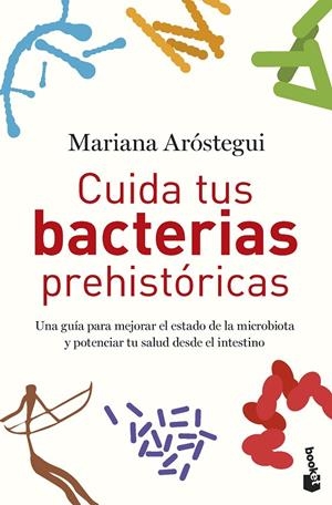 CUIDA TUS BACTERIAS PREHISTÓRICAS | 9788427050822 | ARÓSTEGUI, MARIANA | Galatea Llibres | Llibreria online de Reus, Tarragona | Comprar llibres en català i castellà online
