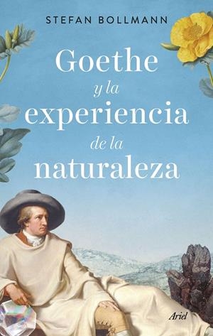 GOETHE Y LA EXPERIENCIA DE LA NATURALEZA | 9788434435971 | BOLLMANN, STEFAN | Galatea Llibres | Librería online de Reus, Tarragona | Comprar libros en catalán y castellano online