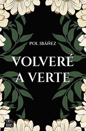 VOLVERÉ A VERTE | 9788408267188 | IBÁÑEZ, POL | Galatea Llibres | Llibreria online de Reus, Tarragona | Comprar llibres en català i castellà online