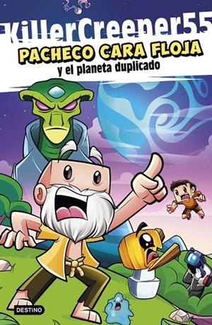PACHECO CARA FLOJA 2. PACHECO CARA FLOJA Y EL PLANETA DUPLICADO | 9788408267171 | KILLERCREEPER55 | Galatea Llibres | Librería online de Reus, Tarragona | Comprar libros en catalán y castellano online