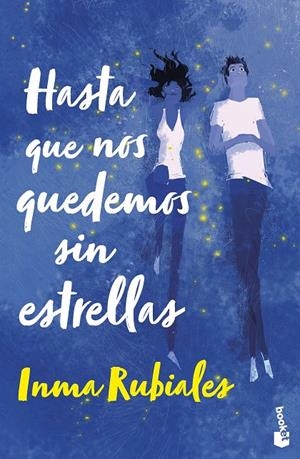 HASTA QUE NOS QUEDEMOS SIN ESTRELLAS | 9788408267621 | RUBIALES, INMA | Galatea Llibres | Llibreria online de Reus, Tarragona | Comprar llibres en català i castellà online