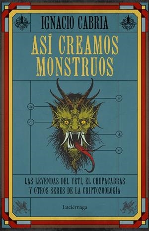 ASÍ CREAMOS MONSTRUOS | 9788419164353 | CABRIA, IGNACIO | Galatea Llibres | Librería online de Reus, Tarragona | Comprar libros en catalán y castellano online