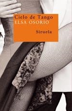 CIELO DE TANGO | 9788478449873 | OSORIO, ELSA | Galatea Llibres | Llibreria online de Reus, Tarragona | Comprar llibres en català i castellà online