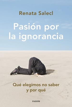 PASIÓN POR LA IGNORANCIA | 9788449340291 | SALECL, RENATA | Galatea Llibres | Llibreria online de Reus, Tarragona | Comprar llibres en català i castellà online