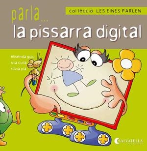 LES EINES PARLEN 10. LA PISSARRA DIGITAL | 9788484127727 | GUIU PONT, ELISENDA | Galatea Llibres | Librería online de Reus, Tarragona | Comprar libros en catalán y castellano online
