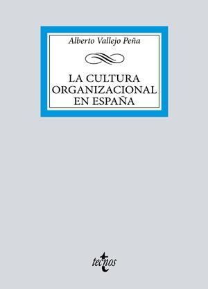 LA CULTURA ORGANIZACIONAL EN ESPAÑA | 9788430987054 | VALLEJO PEÑA, ALBERTO | Galatea Llibres | Llibreria online de Reus, Tarragona | Comprar llibres en català i castellà online