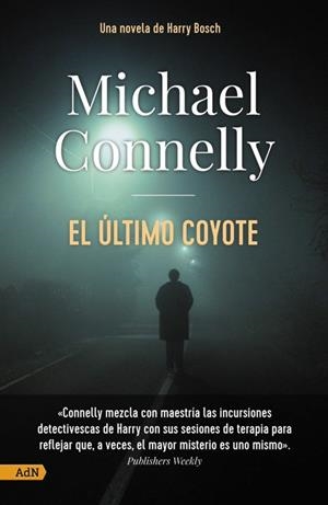EL ULTIMO COYOTE  | 9788411481151 | CONNELLY, MICHAEL | Galatea Llibres | Llibreria online de Reus, Tarragona | Comprar llibres en català i castellà online