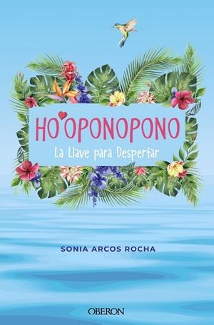 HO'OPONOPONO LA LLAVE PARA DESPERTAR | 9788441547018 | ARCOS ROCHA, SONIA | Galatea Llibres | Llibreria online de Reus, Tarragona | Comprar llibres en català i castellà online