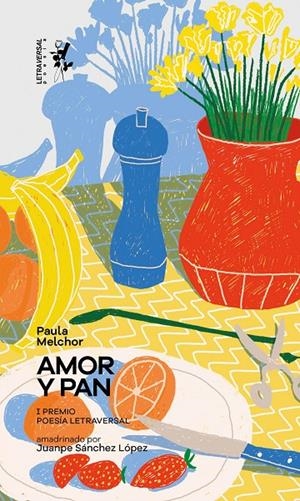 AMOR Y PAN | 9788412511987 | MELCHOR, PAULA | Galatea Llibres | Librería online de Reus, Tarragona | Comprar libros en catalán y castellano online