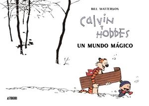 CALVIN Y HOBBES. UN MUNDO MÁGICO | 9788418909542 | WATTERSON, BILL | Galatea Llibres | Llibreria online de Reus, Tarragona | Comprar llibres en català i castellà online