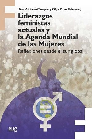 LIDERAZGOS FEMINISTAS ACTUALES Y LA AGENDA MUNDIAL DE LAS MUJERES | 9788433870407 | ALCAZAR CAMPOS, ANA | Galatea Llibres | Llibreria online de Reus, Tarragona | Comprar llibres en català i castellà online