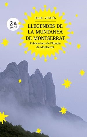 LLEGENDES DE LA MUNTANYA DE MONTSERRAT | 9788491912545 | VERGÉS I MUNDÓ, ORIOL | Galatea Llibres | Llibreria online de Reus, Tarragona | Comprar llibres en català i castellà online