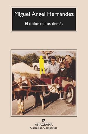 EL DOLOR DE LOS DEMÁS | 9788433901576 | HERNÁNDEZ, MIGUEL ÁNGEL | Galatea Llibres | Llibreria online de Reus, Tarragona | Comprar llibres en català i castellà online