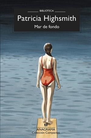 MAR DE FONDO | 9788433901552 | HIGHSMITH, PATRICIA | Galatea Llibres | Llibreria online de Reus, Tarragona | Comprar llibres en català i castellà online
